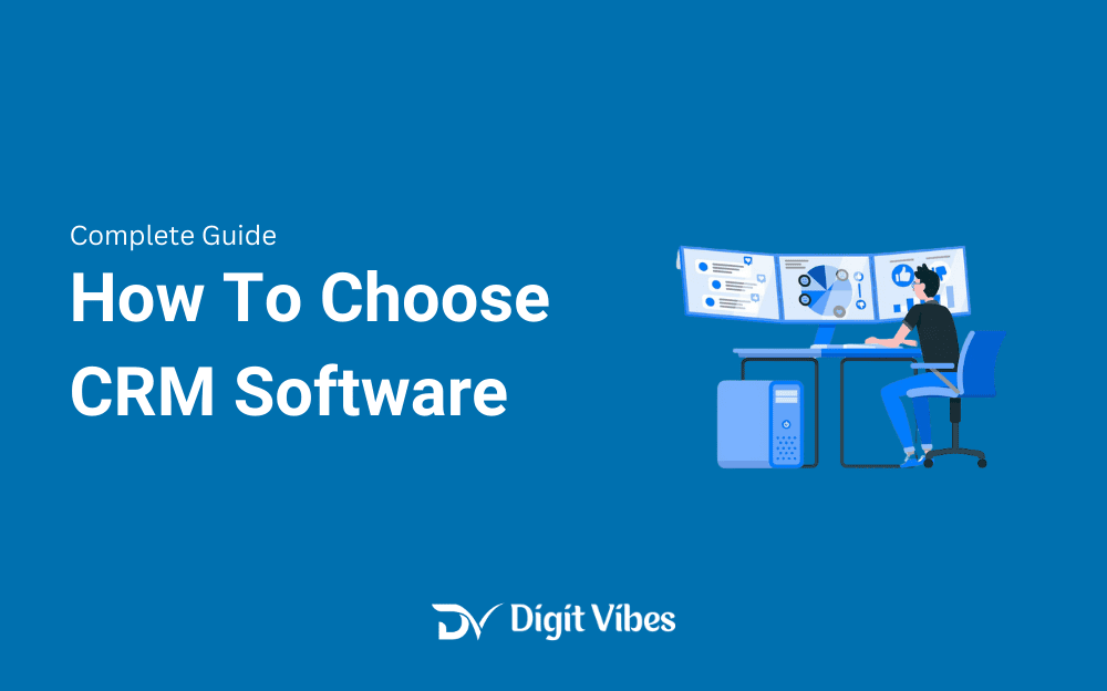 How To Choose CRM Software